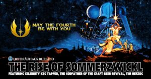 May The Fourth The Rise Of Sommerzwickl At Hofbrauhaus Buffalo