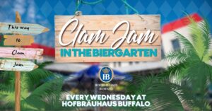 Clam Jam At Hofbräuhaus Buffalo