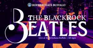 The Blackrock Beatles August 11th Hofbräuhaus Buffalo (facebook Post (landscape))