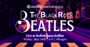 The Blackrock Beatles Hofbräuhaus Buffalo